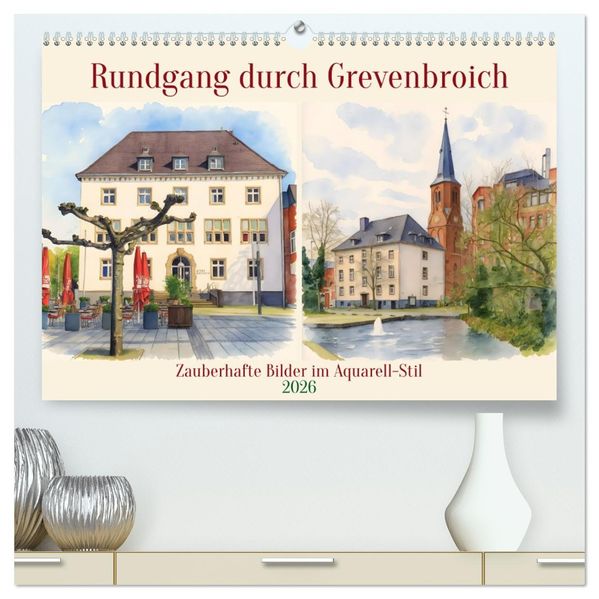 Rundgang durch Grevenbroich (hochwertiger Premium Wandkalender 2026 DIN A2 quer) Kunstdruck in Hochglanz