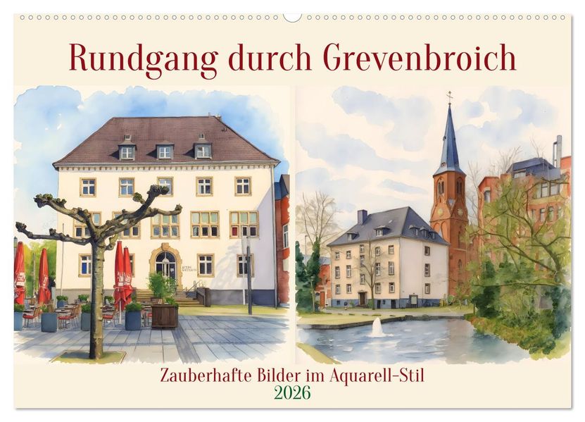 Rundgang durch Grevenbroich (Wandkalender 2026 DIN A2 quer) CALVENDO Monatskalender