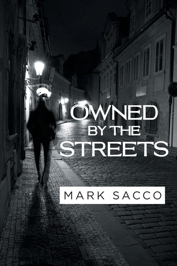Owned By The Streets