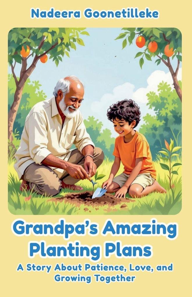 Grandpa's Amazing Planting Plans