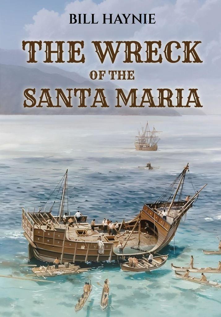 The Wreck of the Santa Maria