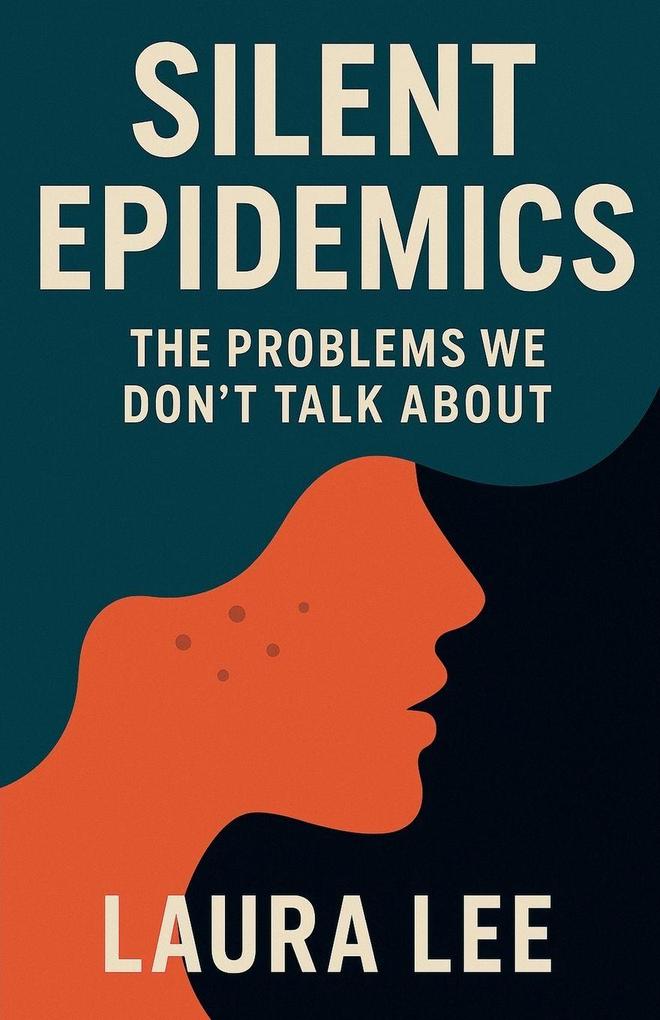Silent Epidemics