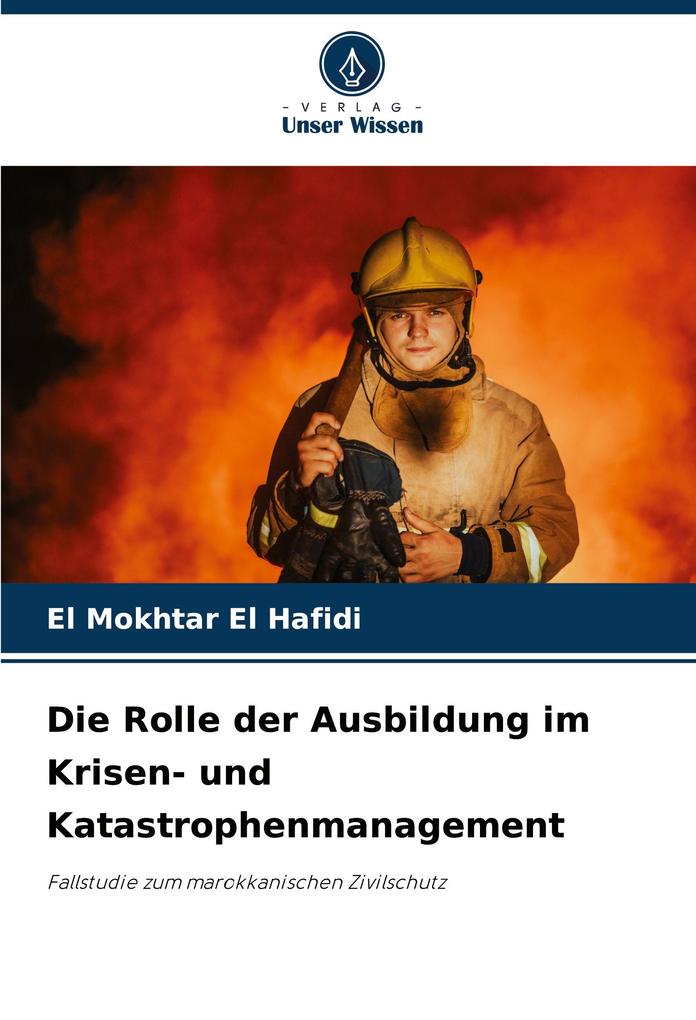 Die Rolle der Ausbildung im Krisen- und Katastrophenmanagement