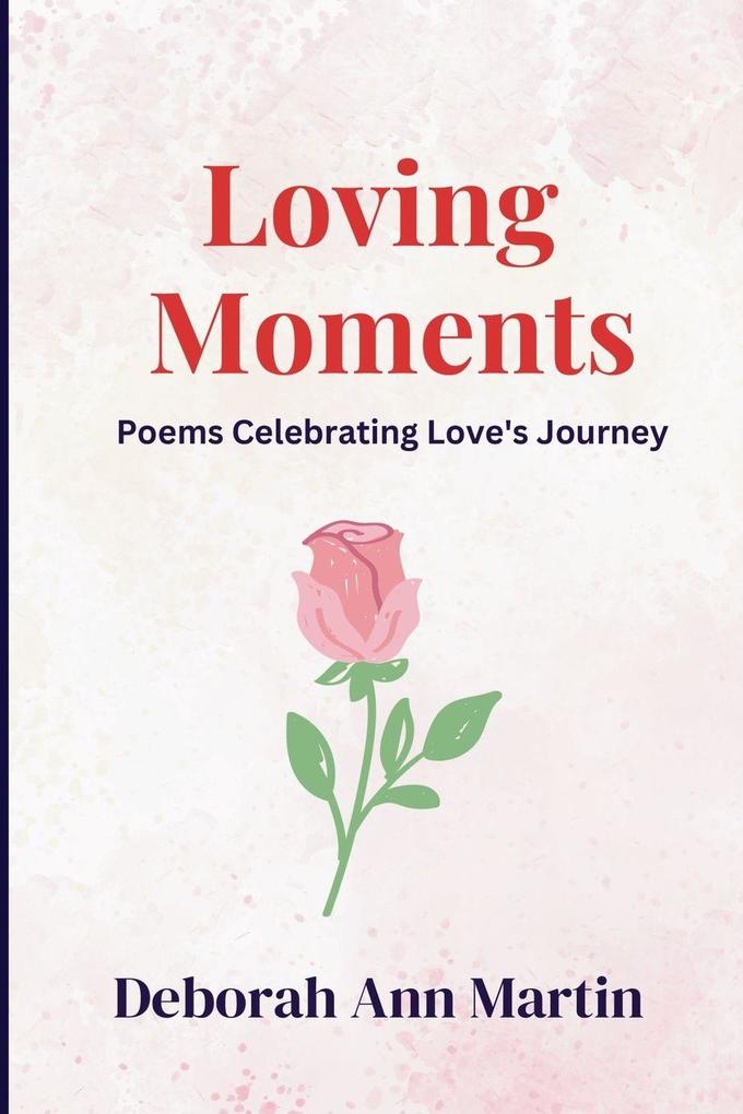 Loving Moments