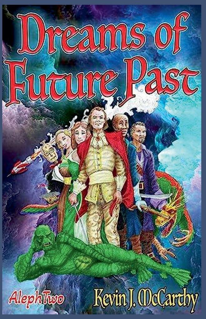Dreams of Future Past