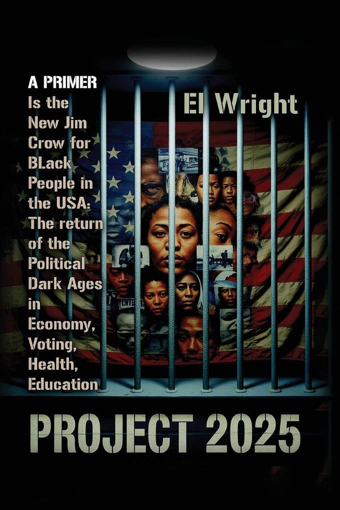 THE CONSERVATIVE'S PROJECT 2025'S IS THE NEW JIM CROW FOR BLACK PEOPLE IN THE USA