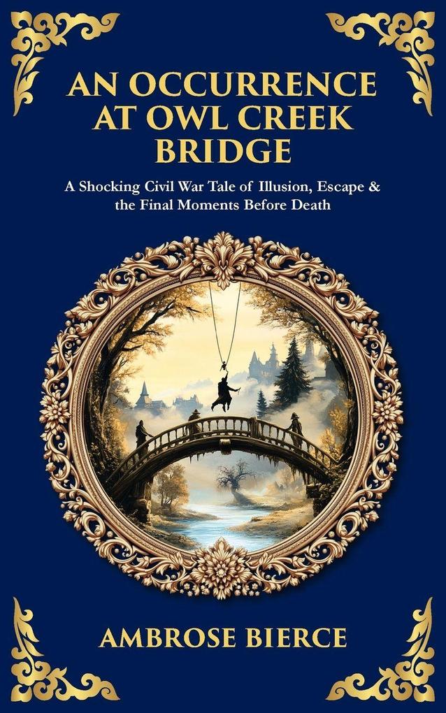 An Occurrence at Owl Creek Bridge