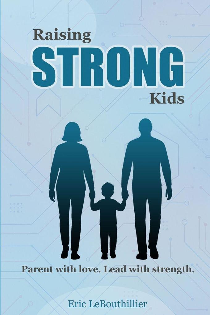 Raising Strong Kids