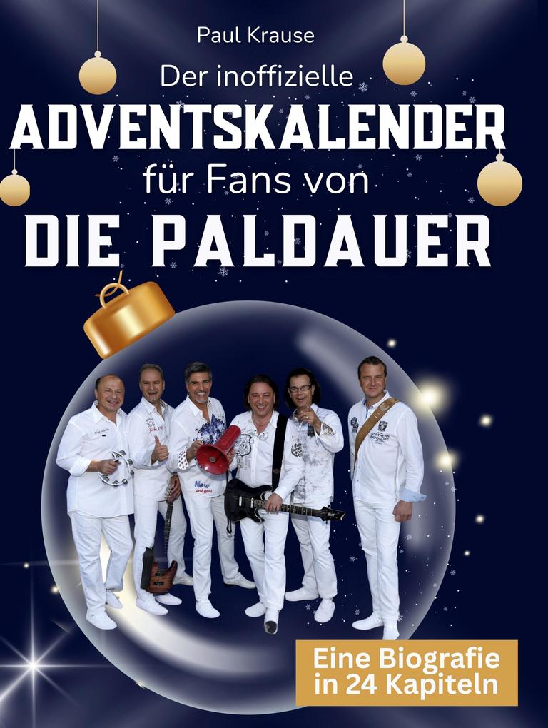 Der inoffizielle Adventskalender für Fans von Die Paldauer