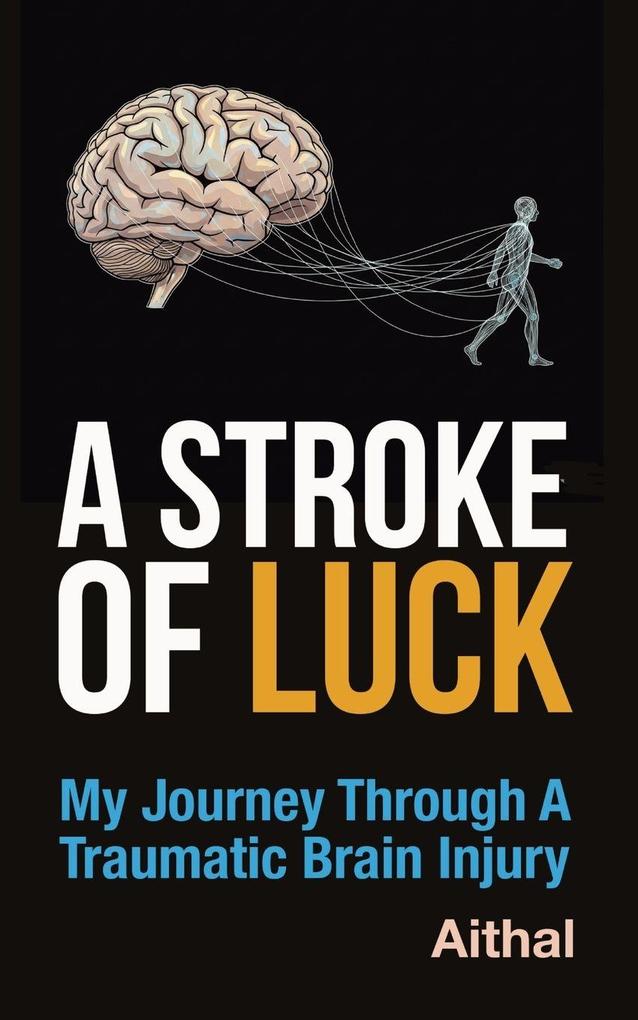 A Stroke of Luck