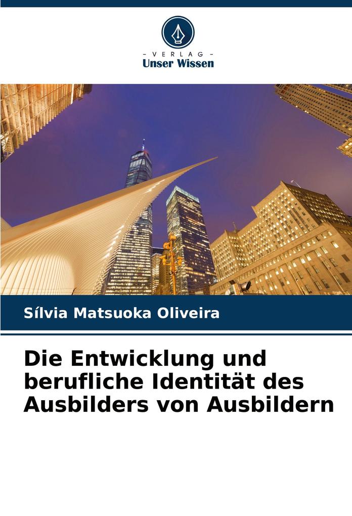 Die Entwicklung und berufliche Identität des Ausbilders von Ausbildern