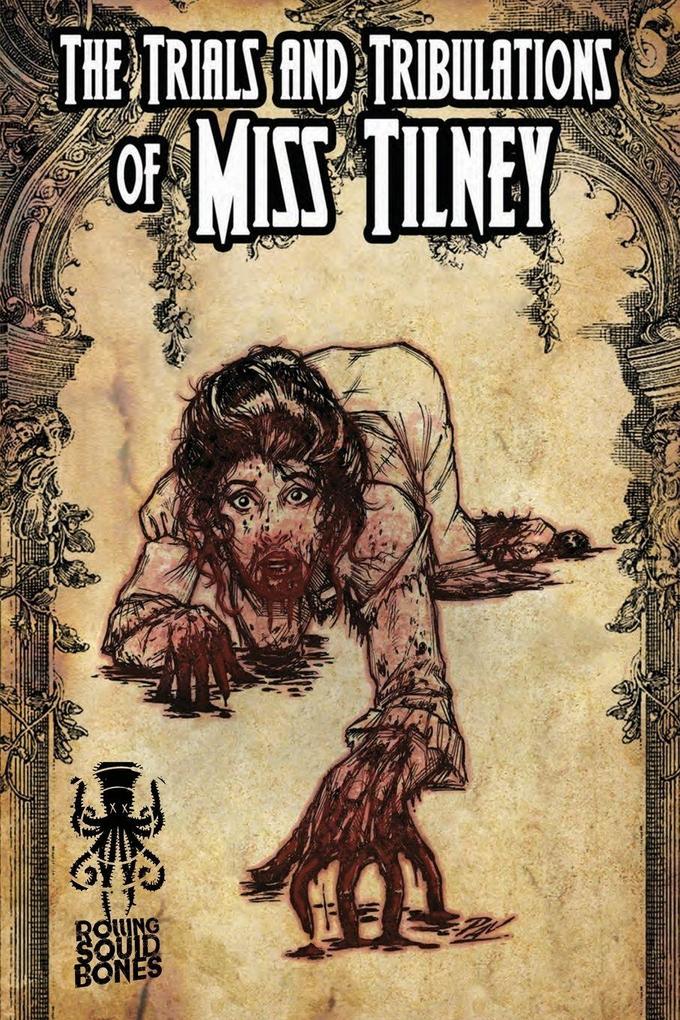 The Trials and Tribulations of Miss Tilney