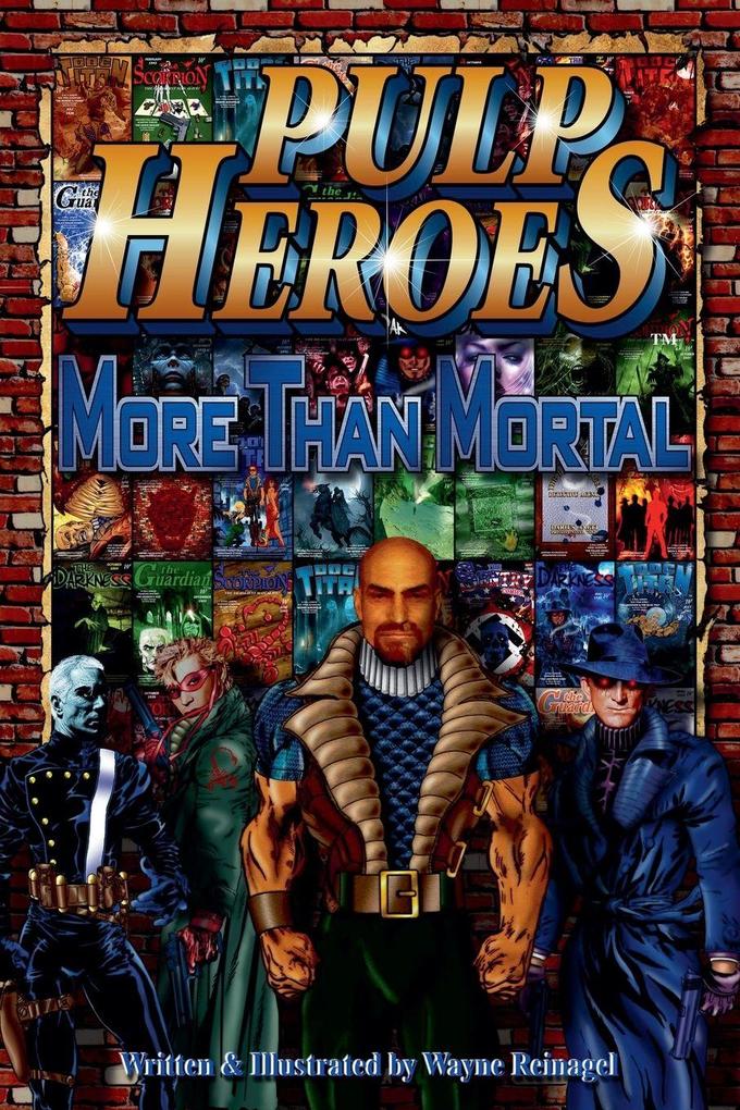 Pulp Heroes - More Than Mortal