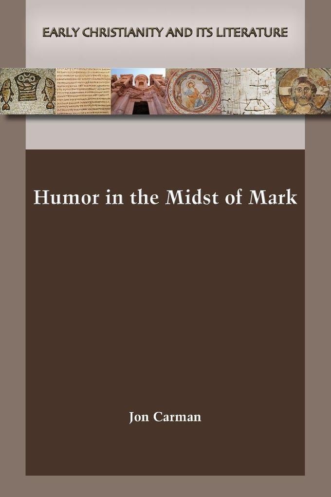 Humor in the Midst of Mark