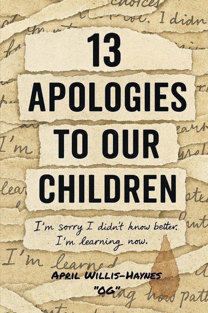 13 Apologies To Our Children