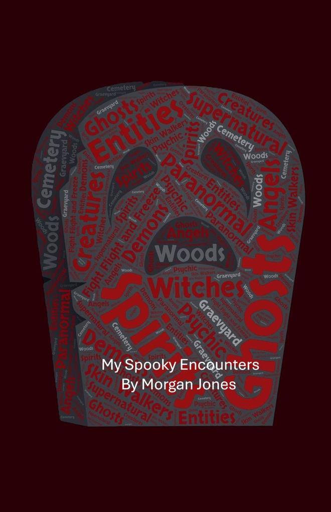 My Spooky Encounters