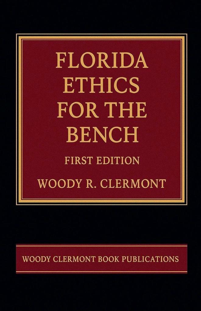Florida Ethics for the Bench