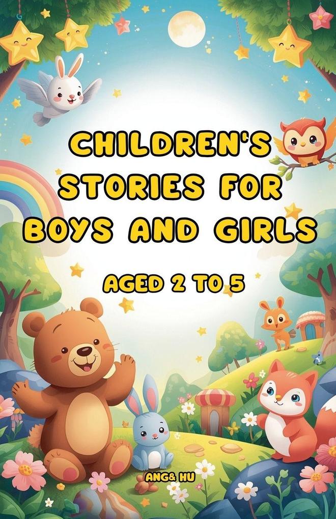 Children's stories for boys and girls aged 2 to 5