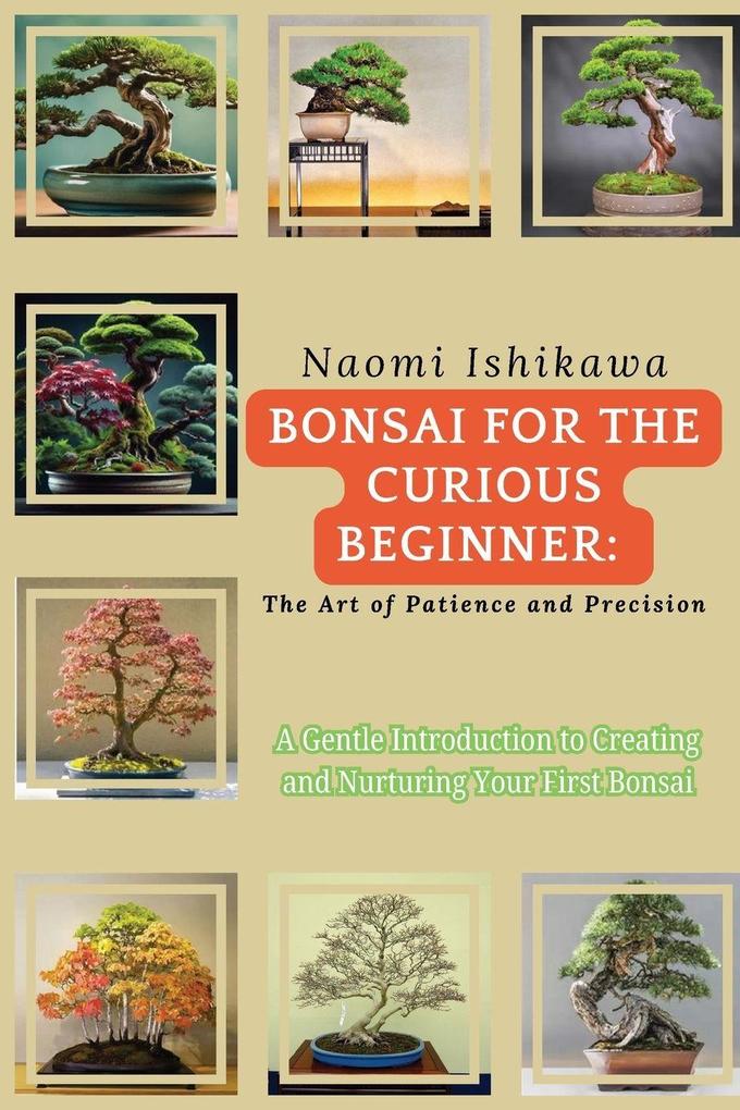 Bonsai for the Curious Beginner