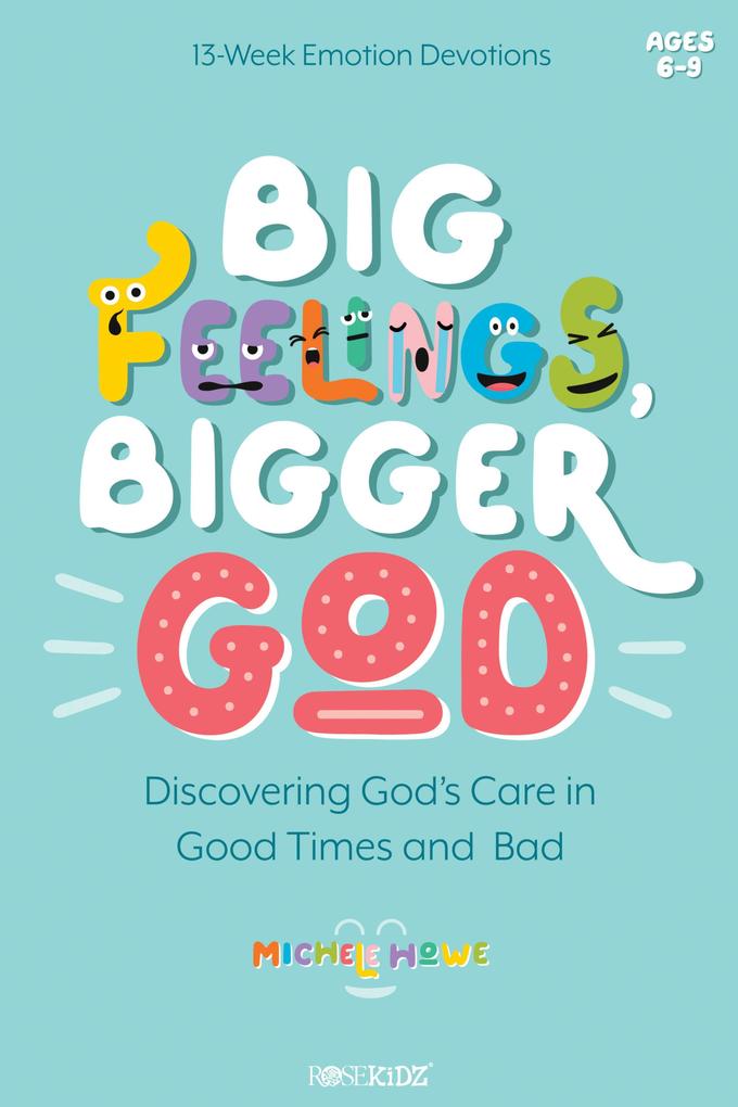 Big Feelings Bigger God