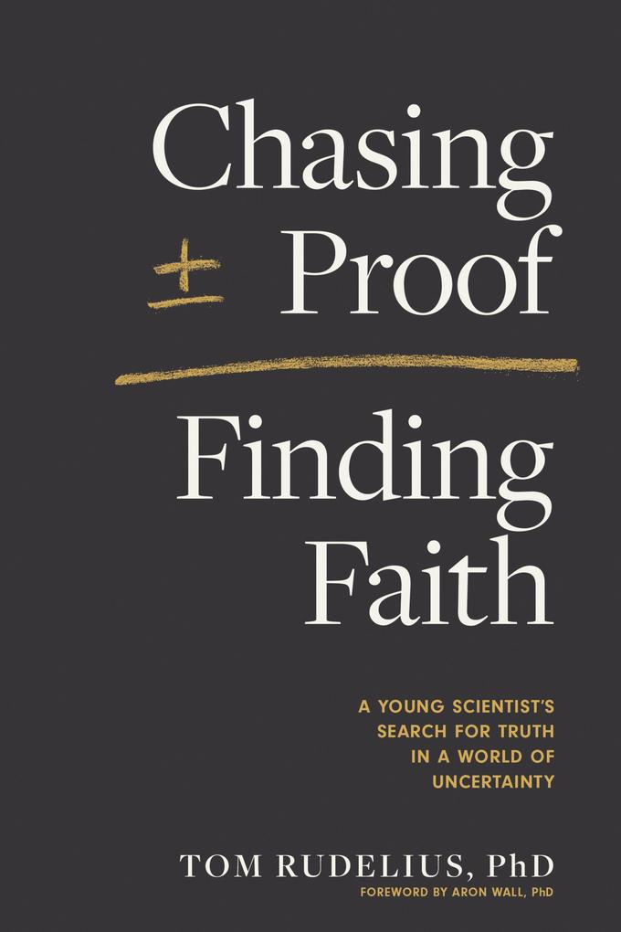 Chasing Proof Finding Faith