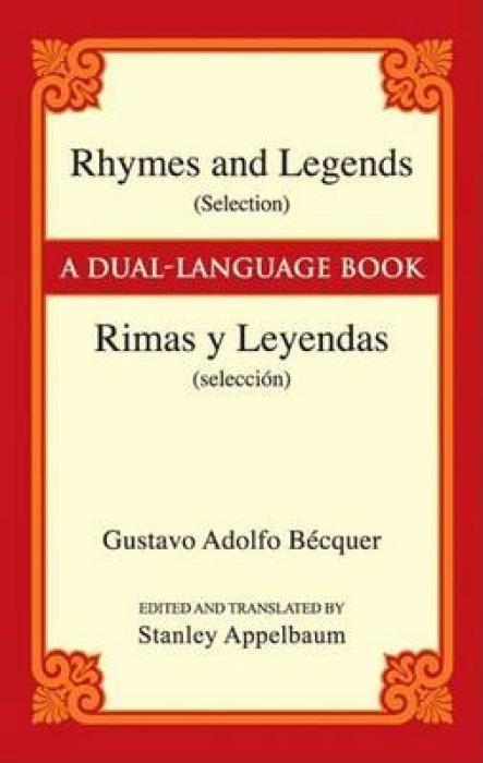 Rhymes and Legends (Selection)/Rimas Y Leyendas (Selección): A Dual-Language Book - Gustavo Adolfo Bécquer