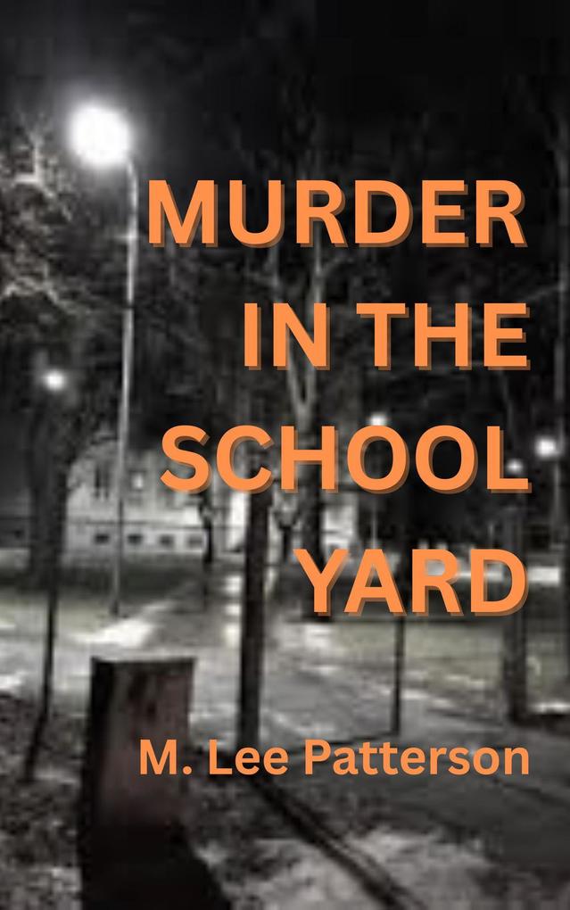 Murder in the School Yard (Jennifer Cahill #3)