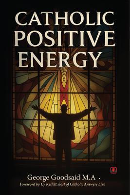 Catholic Positive Energy