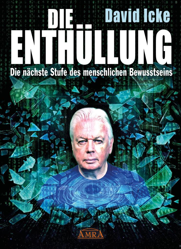 DIE ENTHÜLLUNG. Die nächste Stufe des menschlichen Bewusstseins