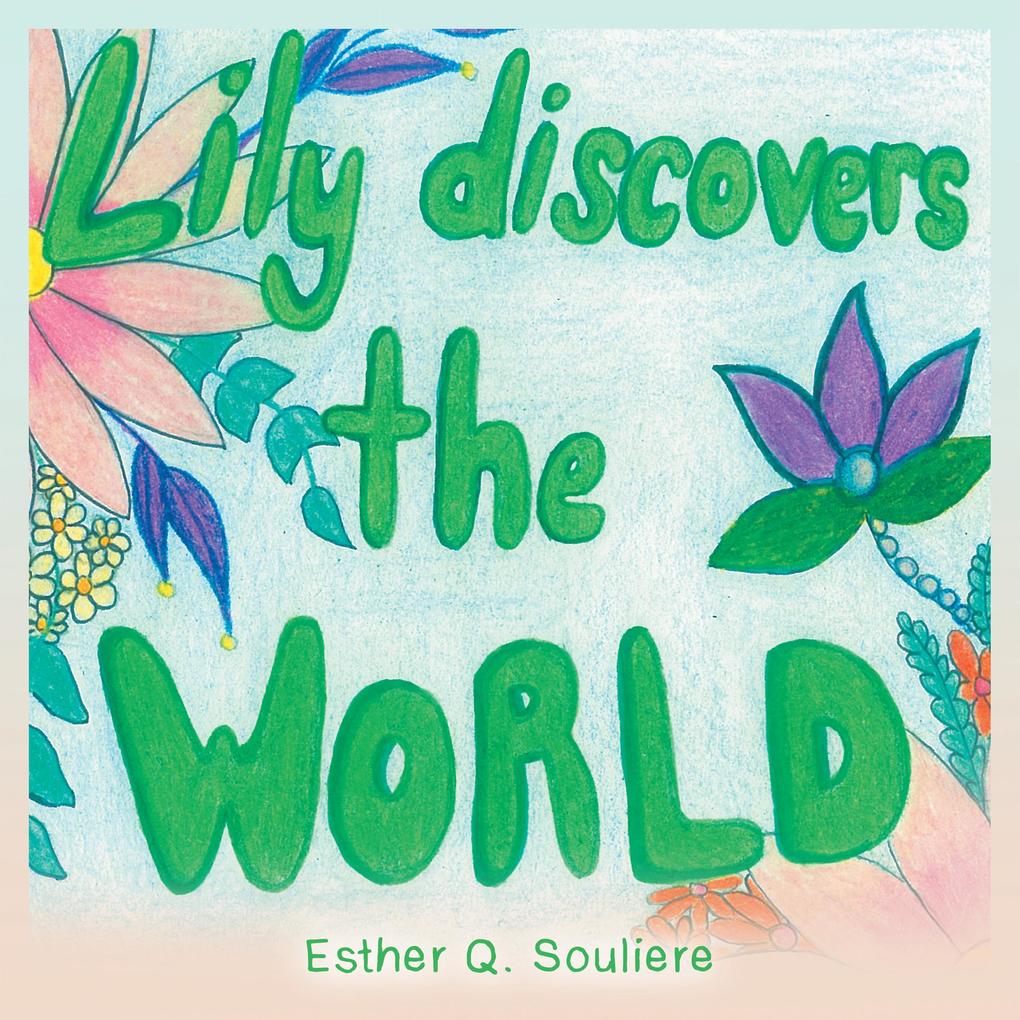 Lily Discovers the world
