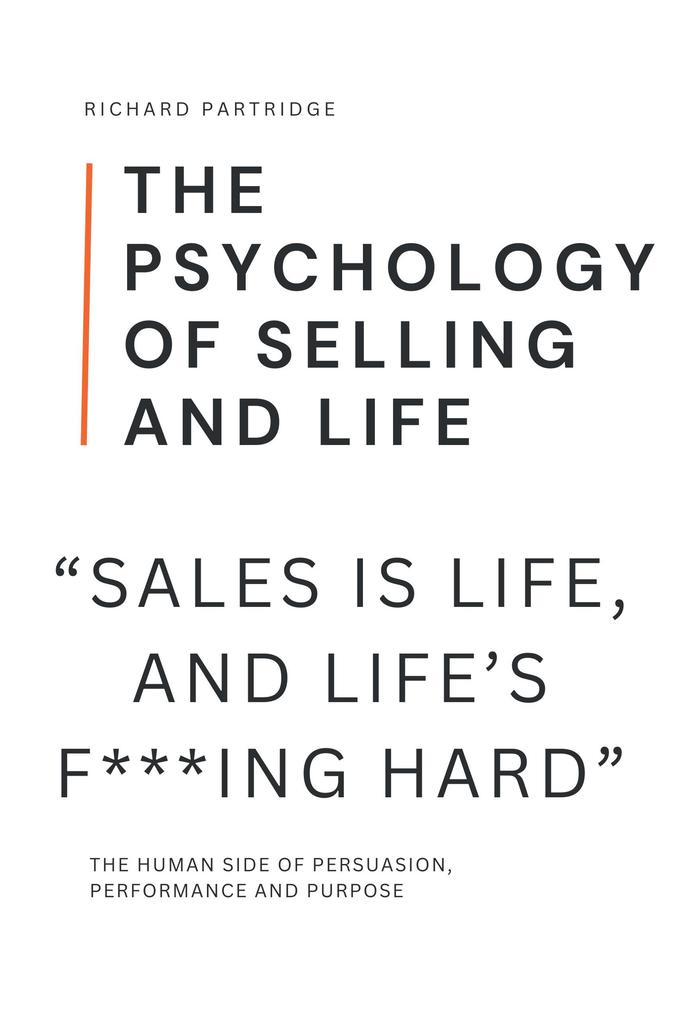 The Psychology of Selling and Life