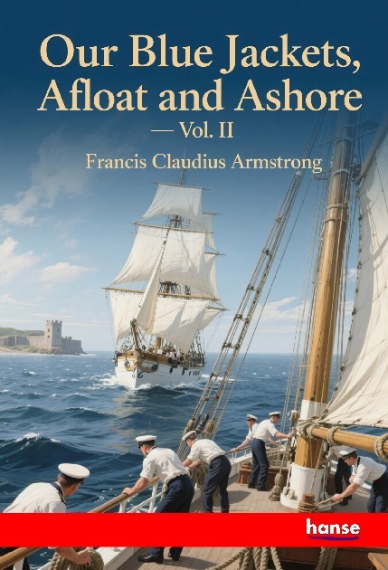 Our Blue Jackets Afloat and Ashore