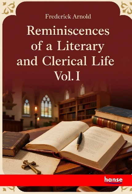 Reminiscences of a Literary and Clerical Life