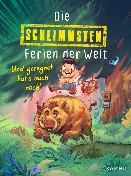 Die schlimmsten Ferien der Welt (Band 1) - Und geregnet hat's auch noch!