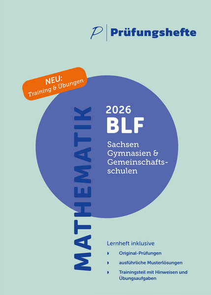 Prüfungsheft & Training - 2026 Mathematik BLF - Sachsen - Original-Prüfungen und Lösungen