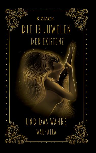 Die 13 Juwelen der Existenz