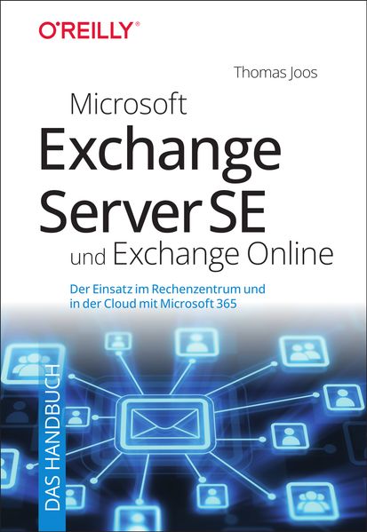 Microsoft Exchange Server SE und Exchange Online - Das Handbuch