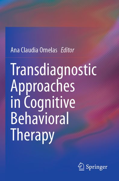 Transdiagnostic Approaches in Cognitive Behavioral Therapy