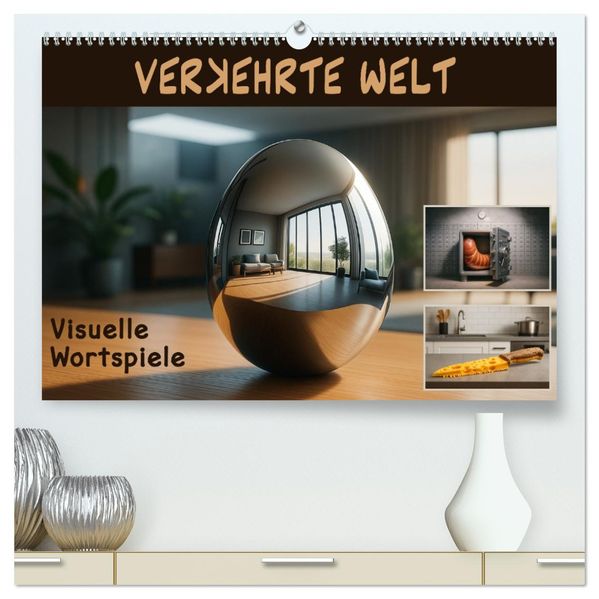Verkehrte Welt - Bilderrätsel (hochwertiger Premium Wandkalender 2026 DIN A2 quer) Kunstdruck in Hochglanz