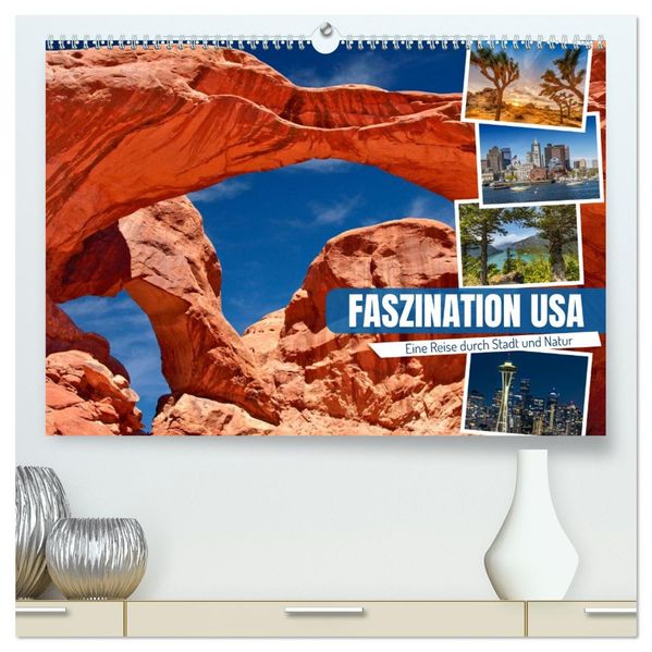 Faszination USA - Eine Reise durch Stadt und Natur (hochwertiger Premium Wandkalender 2026 DIN A2 quer) Kunstdruck in Hochglanz