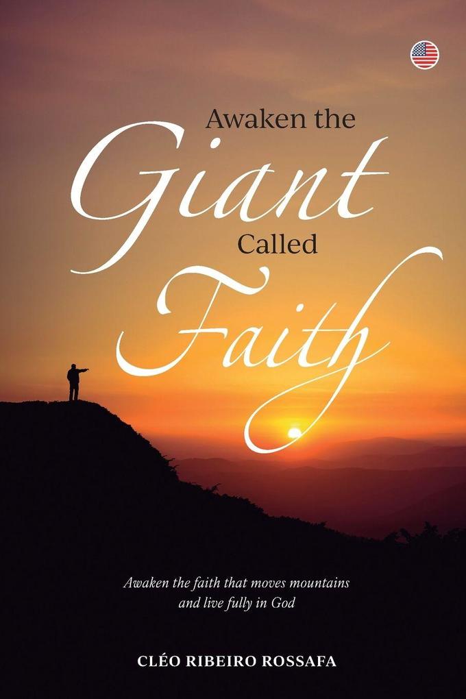 Awaken the Giant Called Faith