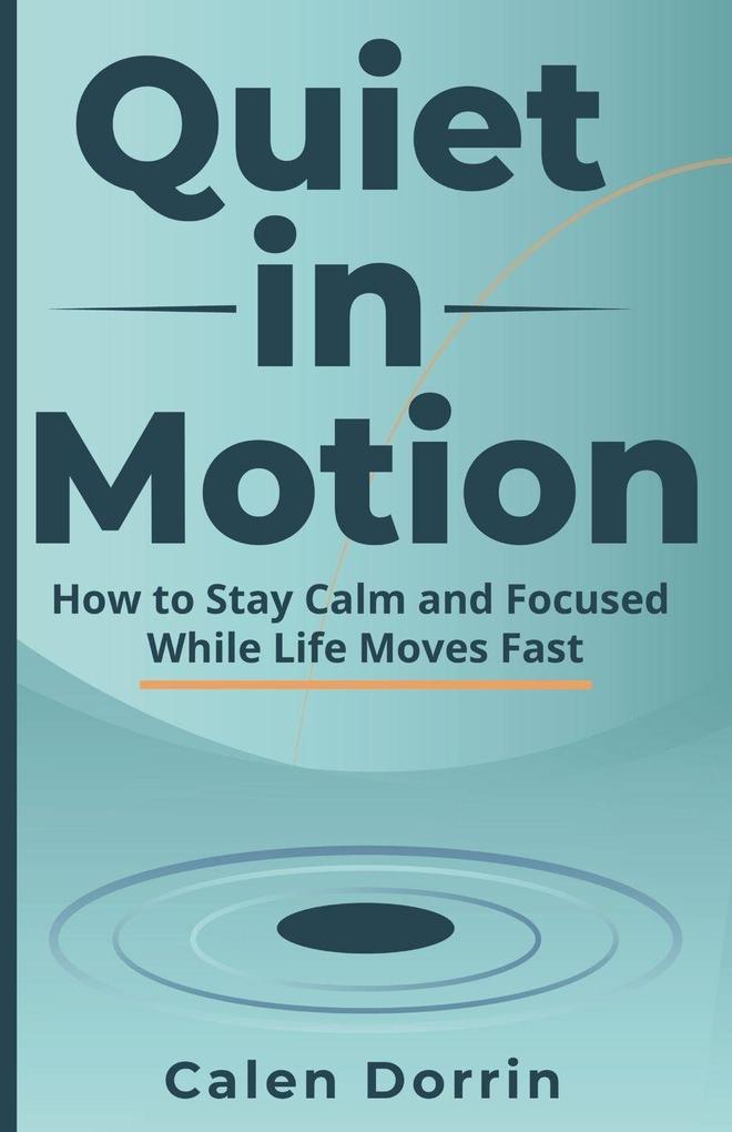 Quiet in Motion