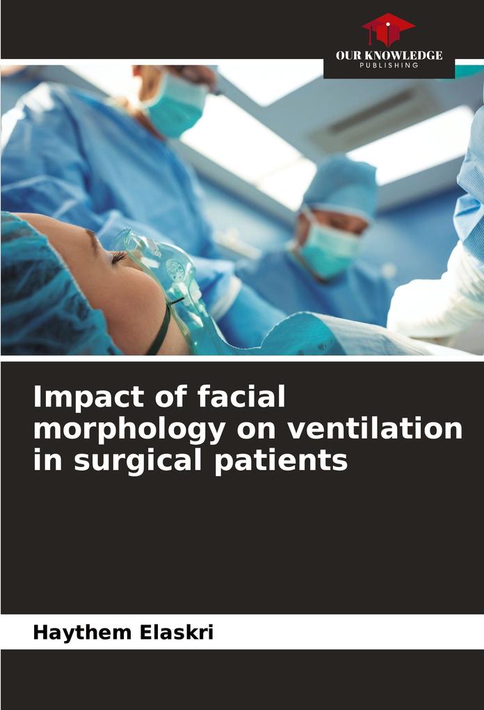 Impact of facial morphology on ventilation in surgical patients