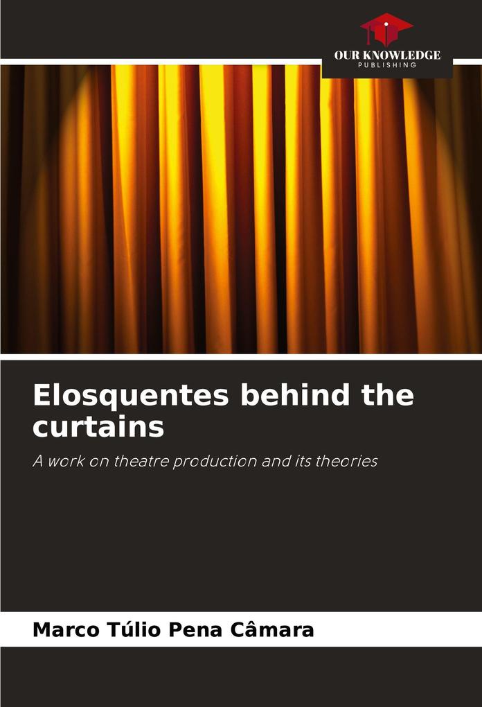 Elosquentes behind the curtains
