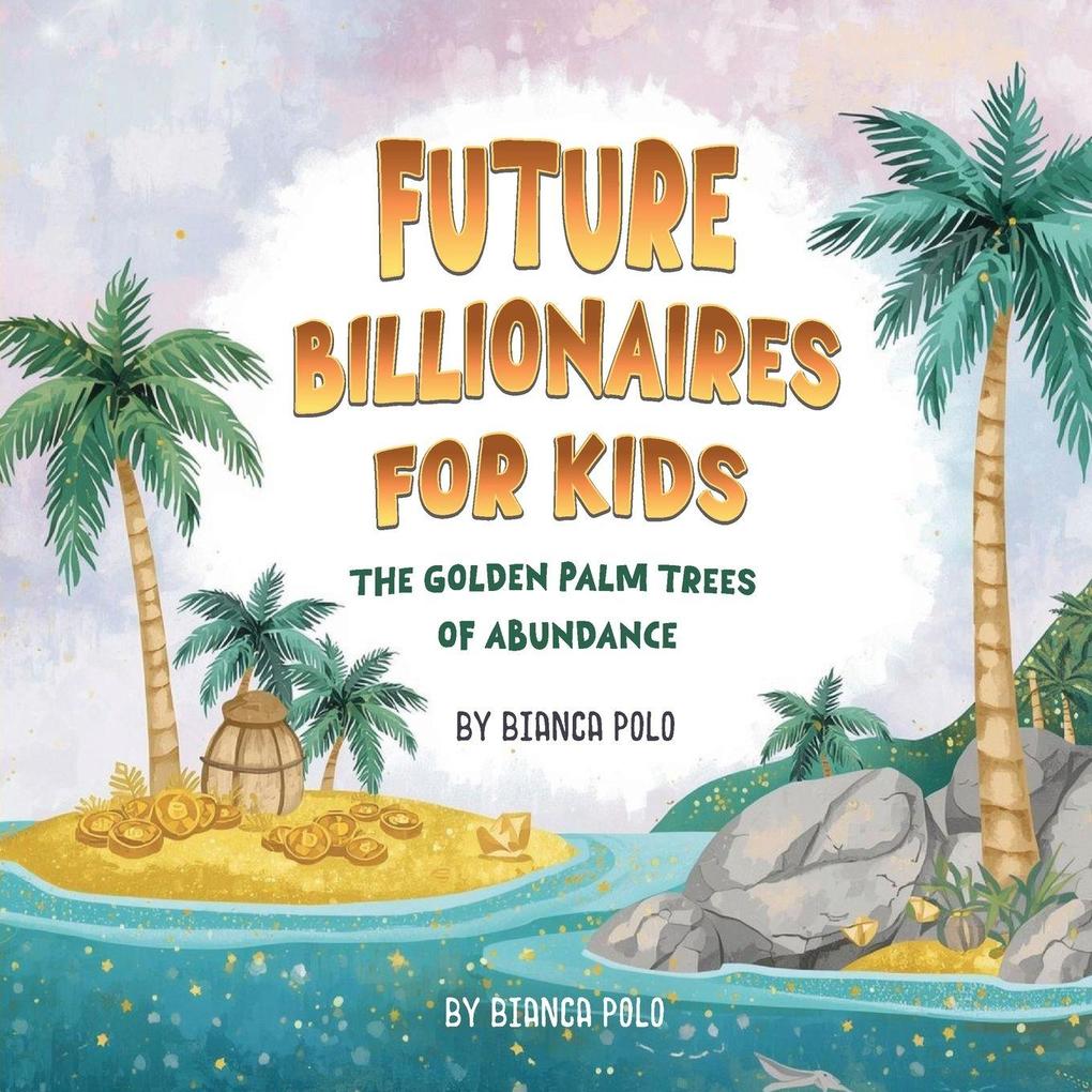 Future Billionaires For Kids