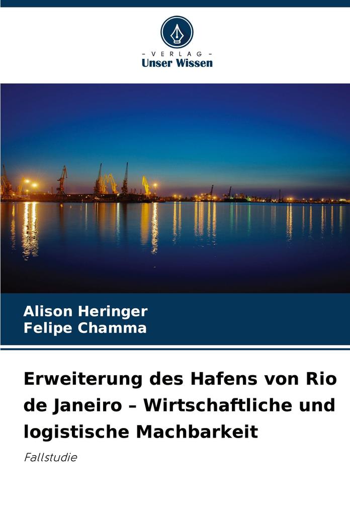 Erweiterung des Hafens von Rio de Janeiro - Wirtschaftliche und logistische Machbarkeit