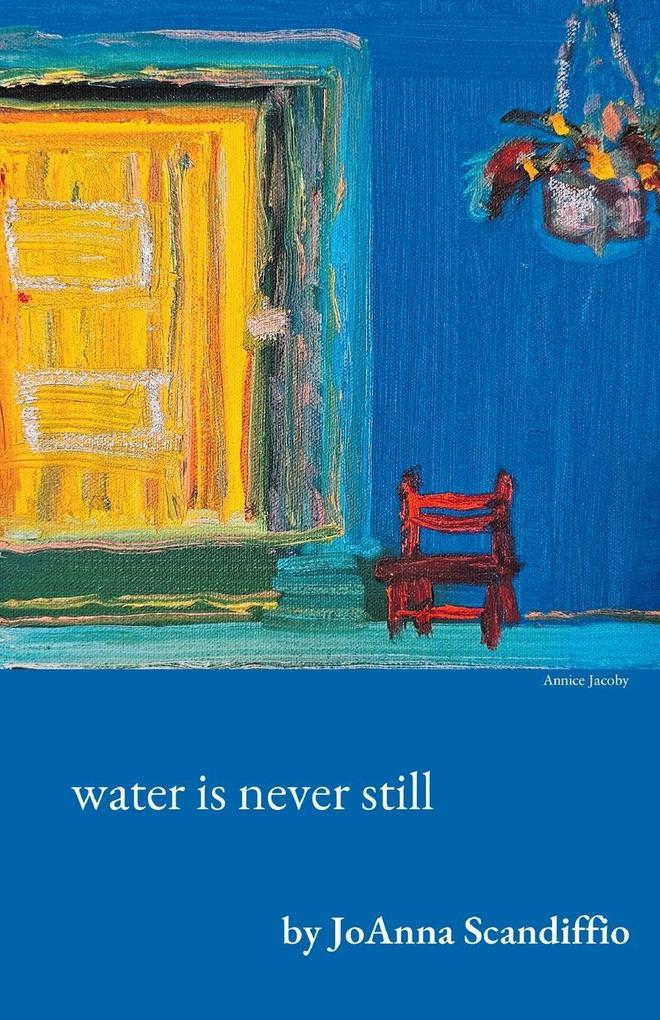 water is never still