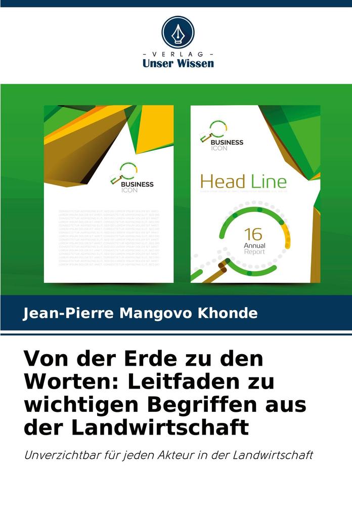 Von der Erde zu den Worten: Leitfaden zu wichtigen Begriffen aus der Landwirtschaft