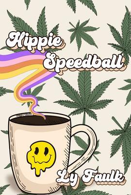 Hippie Speedball