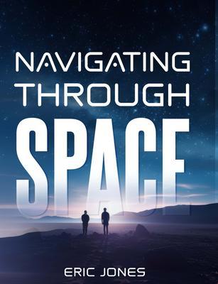 Navigating Through Space